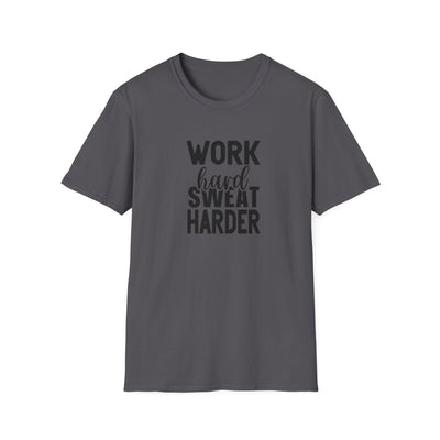 Men's dark grey t=shirt that says work hard sweat harder